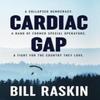 Cardiac Gap by Bill Raskin Hardback Book 9781732994447