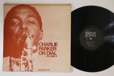 LP Record CHARLIE PARKER - Charlie Parker On Dial Volume 4 SPOTLITE104 SPOTLITE 1972 UK Jazz Used