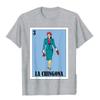 La Chingona Lottery Gift  Mexican Lottery La Chingona TShirt Classic Chinese Style T Shirts Cotton Unisex T Shirt Youthful