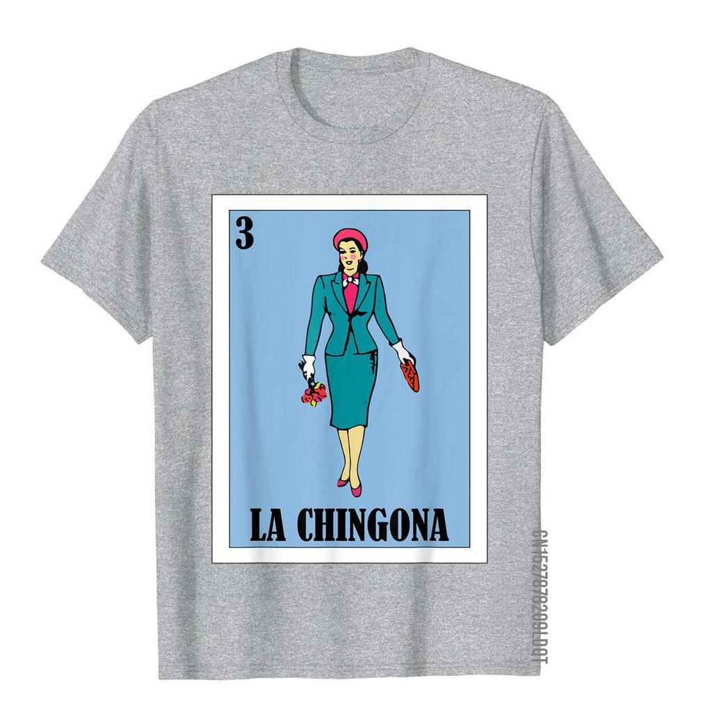 La Chingona Lottery Gift  Mexican Lottery La Chingona TShirt Classic Chinese Style T Shirts Cotton Unisex T Shirt Youthful