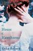 The The House Of Hawthorne Book
