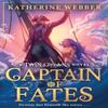 Captain of Fates by Katherine Webber Paperback Book 9780008688523