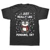 New Men I Just Really Like Penguins Ok T Shirt Oversize Printed Casual Tee Shirt Casual Short Sleeve Vintage Couples T-Shirt
