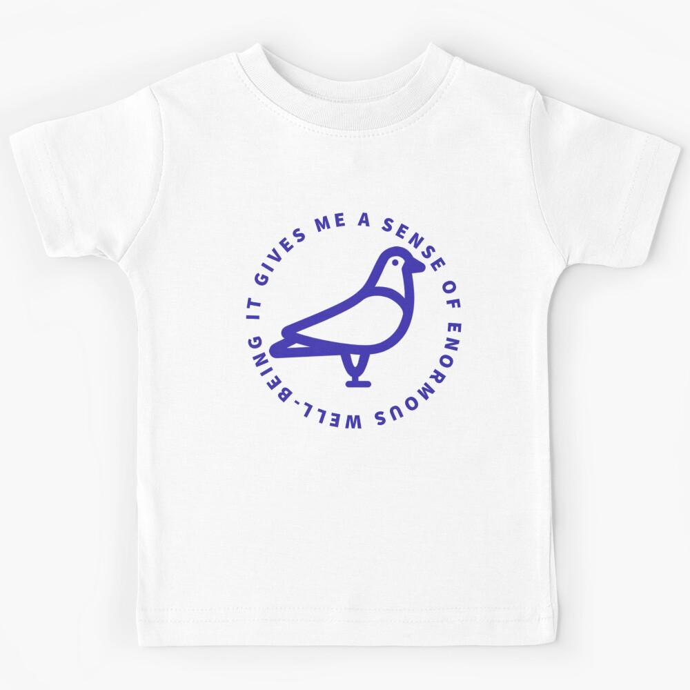 I Feed The Pigeons... Kids T-Shirt 110