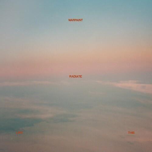 Warpaint - Radiate Like This [CD]