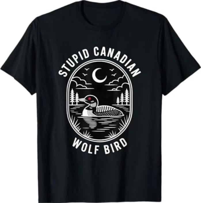 Funny Stupid Canadian Wolf Bird Loon Hockey Wildlife Design T-Shirt 2XL