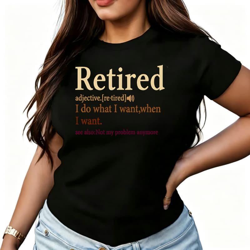 Retired Letter Print Womens TShirt Cotton Funny Graphic Short Sleeve Tee Novelty Shirt Casual Crew Neck Top SXl