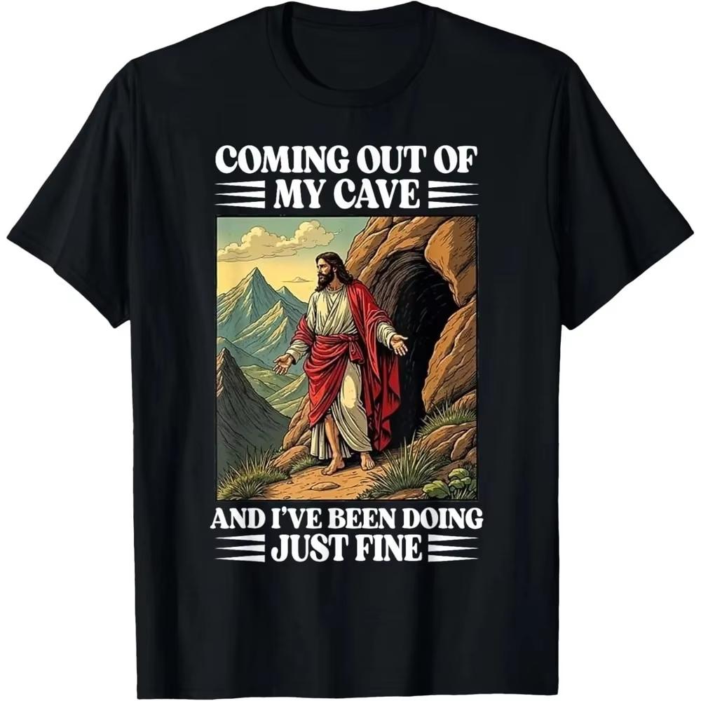 2026Jesus Coming Out of My Cave and I ve Been Doing Funny T-ShirtChristianity Gift Tee Tops Unisex WomenFashionCrewneckCotton Shirt 2XL