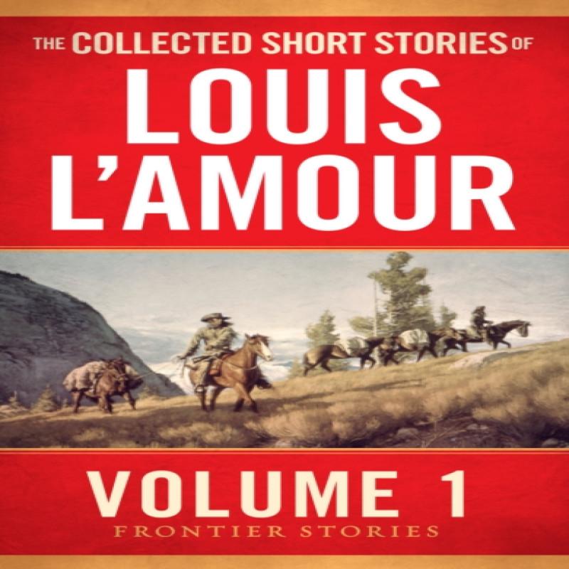 The Collected Short Stories of Louis LAmour Volume 1 by Louis... 9780553392265