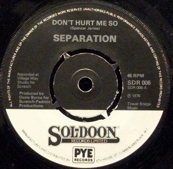 

7-дюймовая пластинка SEPARATION Dont Hurt Me So SDR006 SolDoon 1976 UK Регги Ска Даб Б/у