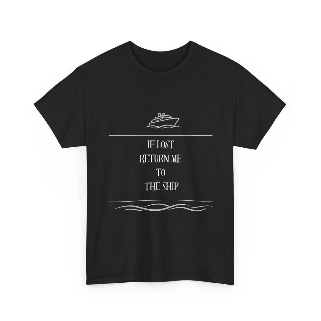 If Lost Return Me To The Ship Cruise Shirt Funny Travel Tee