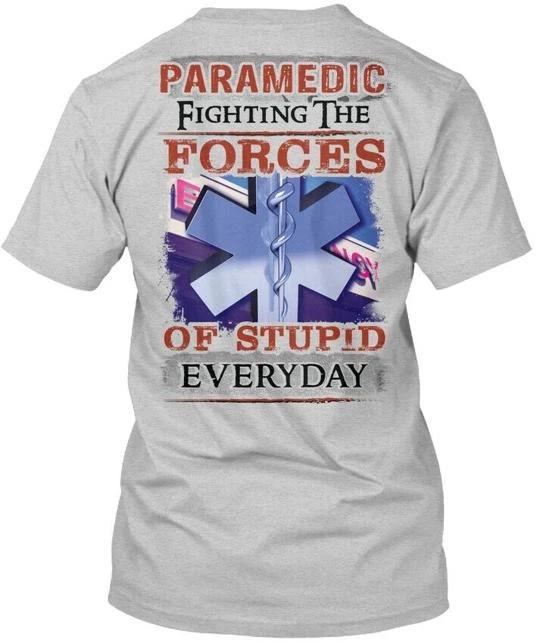 Paramedic Fighting The Forces Na Of Stupid Everyday TTshirt Made in USA S-5XL 2XL