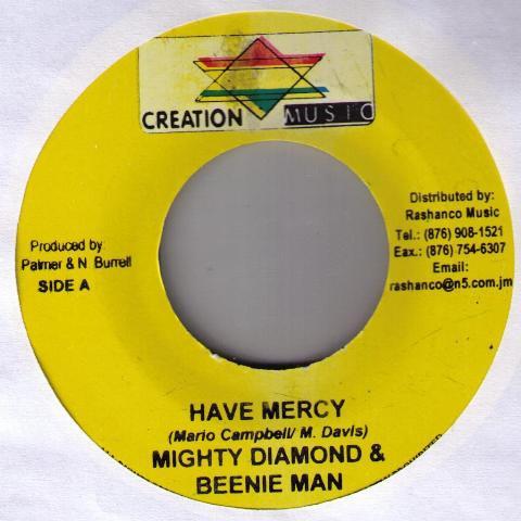 7inch Record MIGHTY DIAMONDS & BEENIE MAN - Have Mercy NONE Creation Star M 2003 Jamaica Reggae, Ska & Dub Used