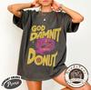 Dungeon Crawler Carl Classic Shirt, God Damn It Donut Sci-Fi Reader Tee, Comical Fantasy Book Shirt, Princess Donut Gift for Fans