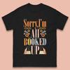 Sorry I'm All Booked Up Book Lover Book Nerd Bookish Librarian Mens Tee Top