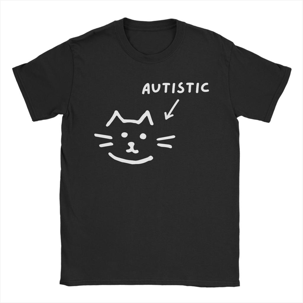 Autistic Cat Funny Animal Apparel Unisex T Shirts Cotton Tee Fashion T-shirt Clothing Aesthetic Clothes Tops Shirts for Women
