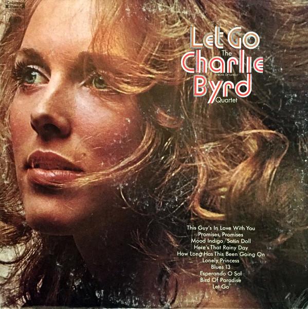 

LP Record CHARLIE BYRD QUARTET Let Go CS9869 Columbia 1969 US Jazz Used