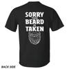 Sorry This Beard Is Taken Funny Quote T-shirt Gift for Husband from Wife
