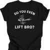Do You Even Lift Bro Funny Airplane Pilot TShirt Graphic T Shirts Gothic Shirts for Women Harajuku Oversized T Shirt Y2k Tops