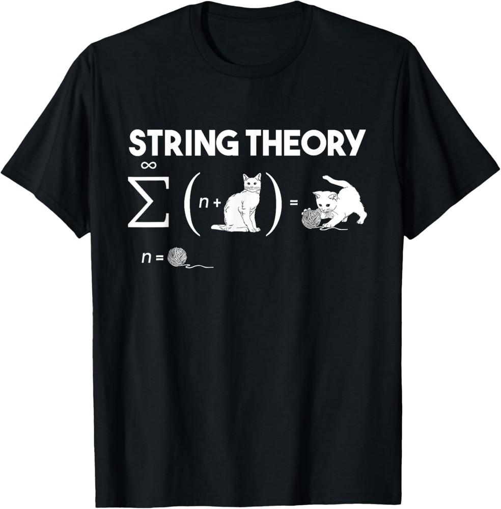 String Theory Cat And Yarn Sarcastic Math Equation Humor TShirt Unisex T-Shirt XXXL