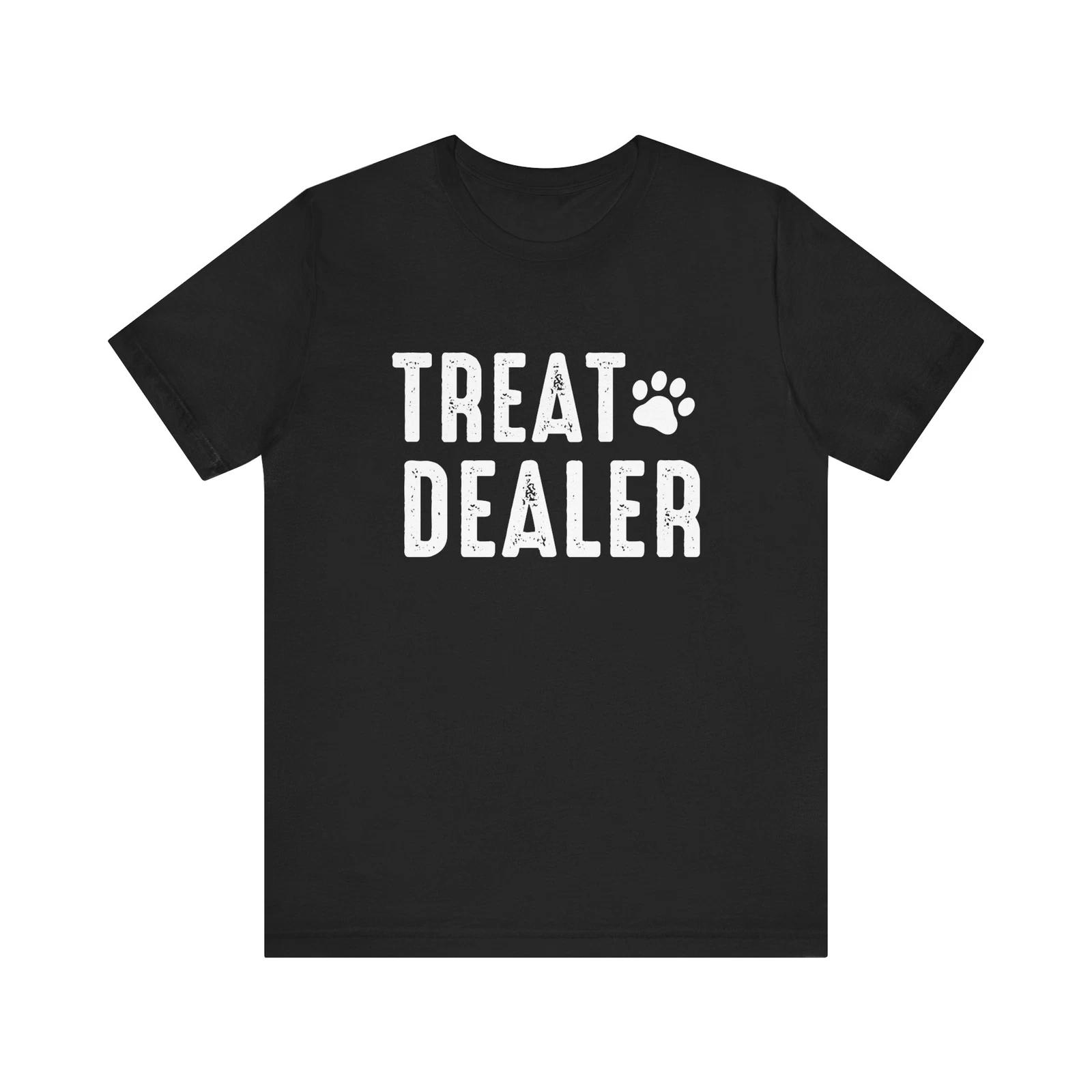 Unisex Size Funny Treat Dealer Tee Dog and Cat Lovers Pet Owner Humor T-Shirt 3XL