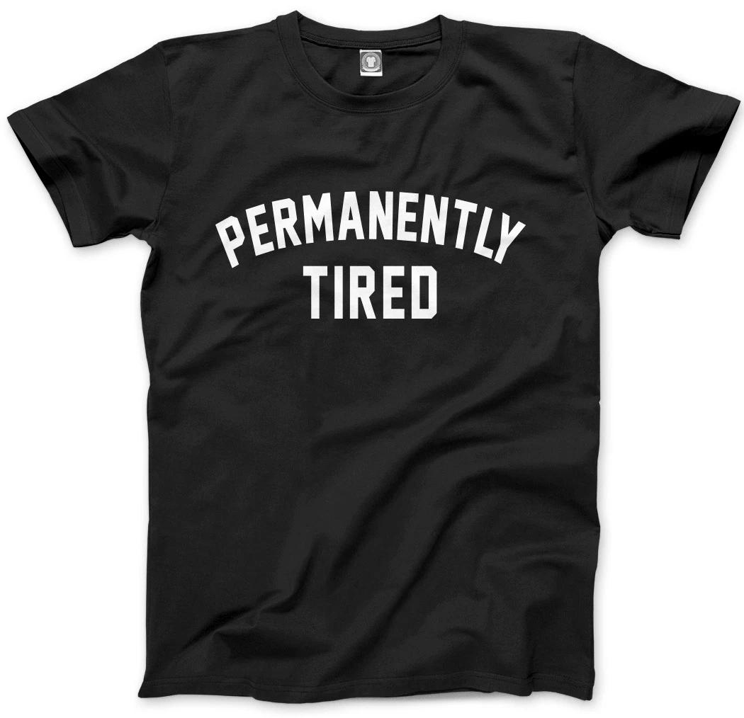 Permanently Tired- Napping Mens Unisex T-Shirt M