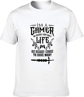I'm A Gamer Not Because I Don't Have A Life But Because I Choose To Have Many T-Shirt