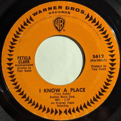 7inch Record PETULA CLARK - I Know A Place / Jack And John 5612 Warner Bros. Re 1965 US Pop Used