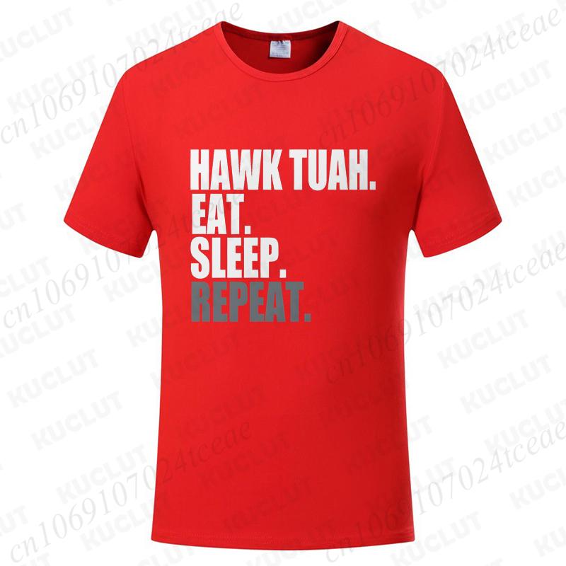 Hawk Tuah Eat Sleep Repeat Funny Meme T-shirts Unisex Tshirt Men Women's Fashion Casual Oversized T Shirt Short Sleeve Clothing