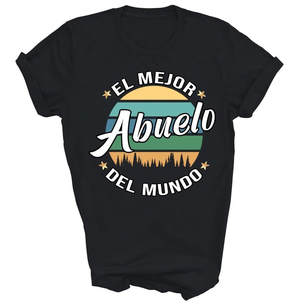 

El Mejor Abuelo Del Mundo Spanish Grandpa Unisex Shirt Gift 4XL