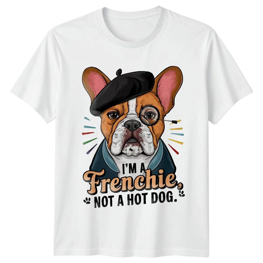 IM A Frenchie Not A Hot Dog French Bulldog Dog Quote TShirt S