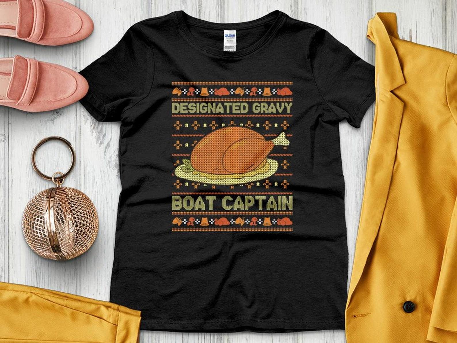 Funny Thanksgiving Shirt, Designated Gravy Boat Captain, Thanksgiving Gift, Ugly Thanksgiving Turkey Day T-Shirt L