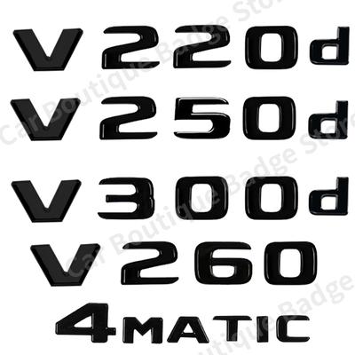3D Car Trunk V260L V350d V260 V220d V200d V250d V300d Letters  Badge Emblem Sticker For Mercedes Benz V Class W447 4MATIC