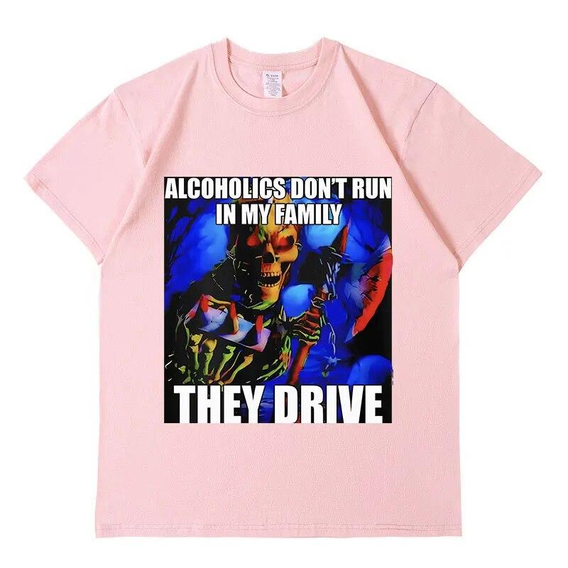 

Футболка «Алкоголики не бегают в моей семье, они водят машину», забавная футболка с жестким рисунком скелета, унисекс, модные ретро-футболки большого размера из хлопка S