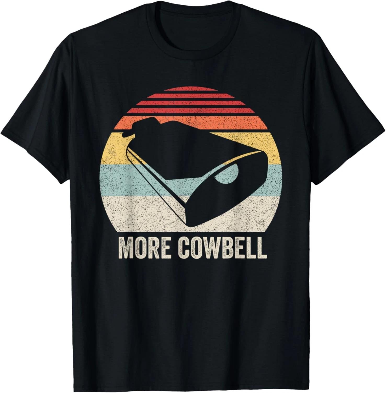 Retro More Cowbell Shirt Funny Drummer Gift Vintage Funny Gift Unisex T-Shirt L