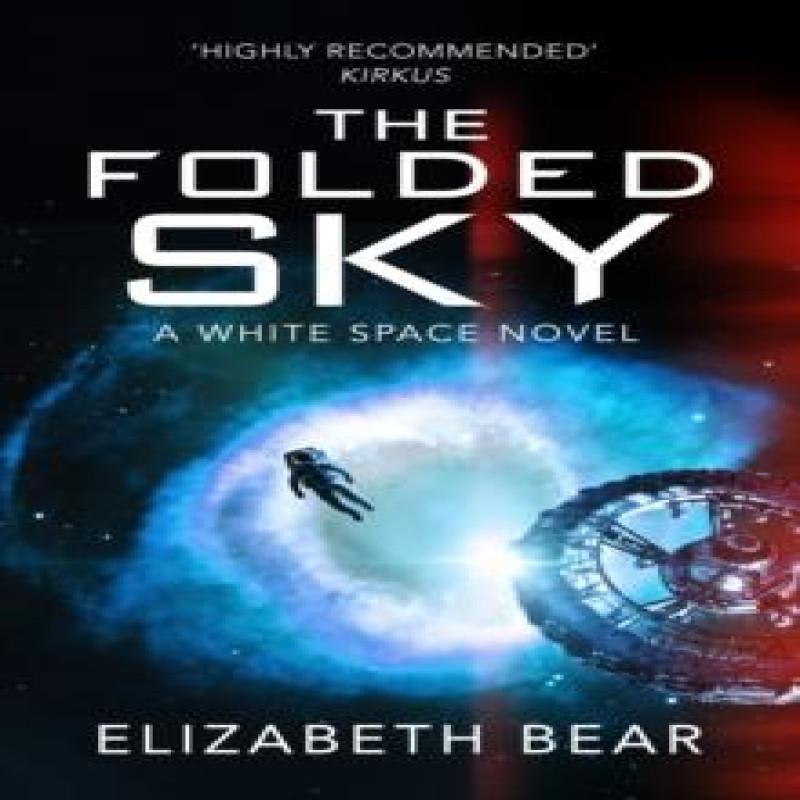 The Folded Sky by Elizabeth Bear Paperback Book 9781473233546