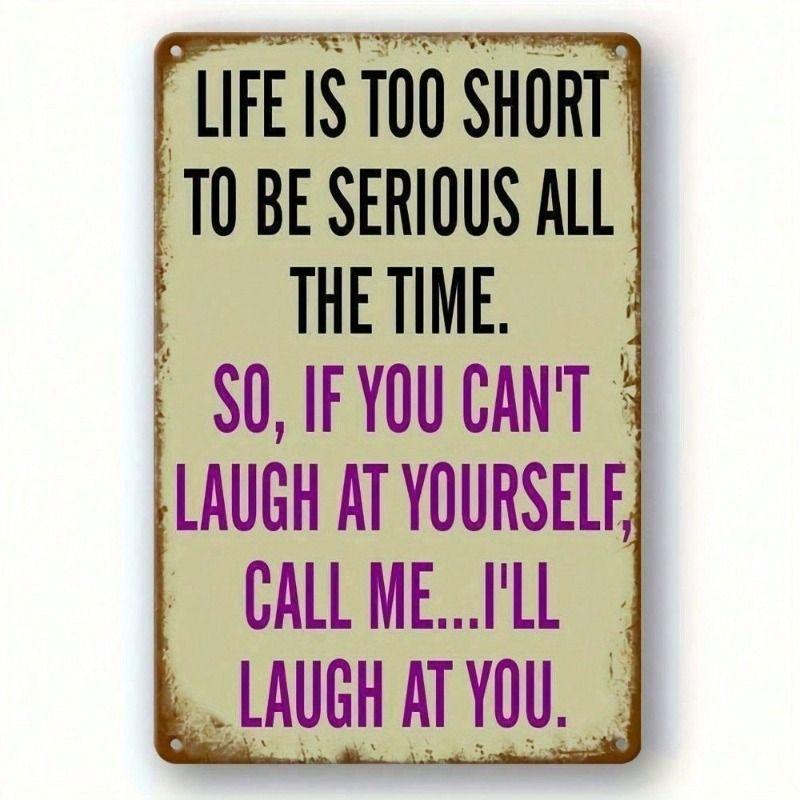 Metal Wall Art VAGUELY Life is Too Short to Be Serious Retro Bar Decoration 8x12 cm