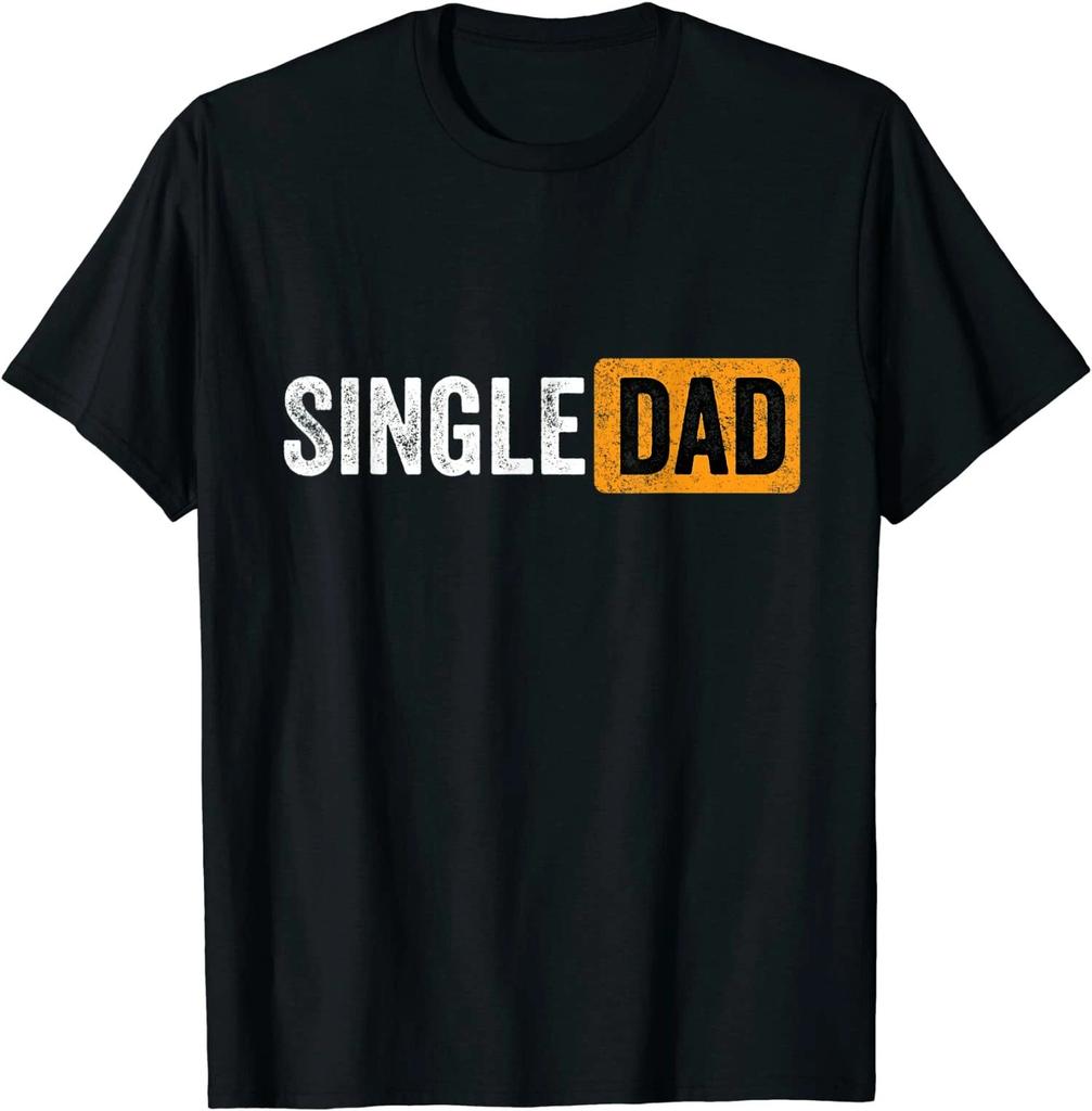 Men's and Women's T-shirts NEW LIMITED Best Gift For Single Parent 2022 Dad Premium Tee T-Shirt S-3XL