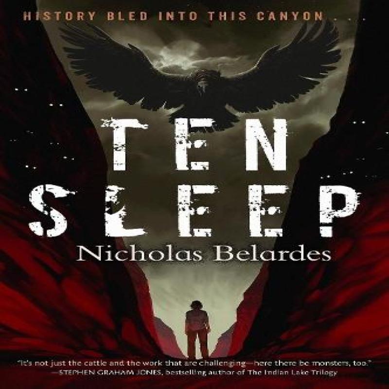Ten Sleep by Nicholas Belardes Hardback Book 9781645661320