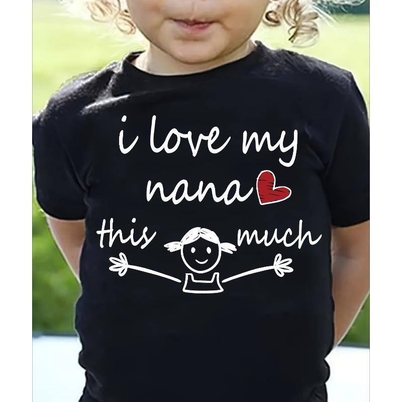 European sizes Girls' Cute "I Love My Nana" T-Shirt - with Heart & Nana Graphic, Soft Stretchy Knit Fabric, Round Neck Casual Top for Spring/Summe