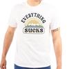 Funny Sarcastic Everything Sucks Humor Joke Womens or Mens Crewneck T Shirt Tee