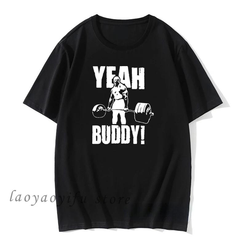 

Men Sports TShirt Yeah Buddy Ronnie Coleman Body Building Graphic T Shirts Male Casual Fashion Tops Ropa Hombre Summer XS-4XL XXXXXL чёрный