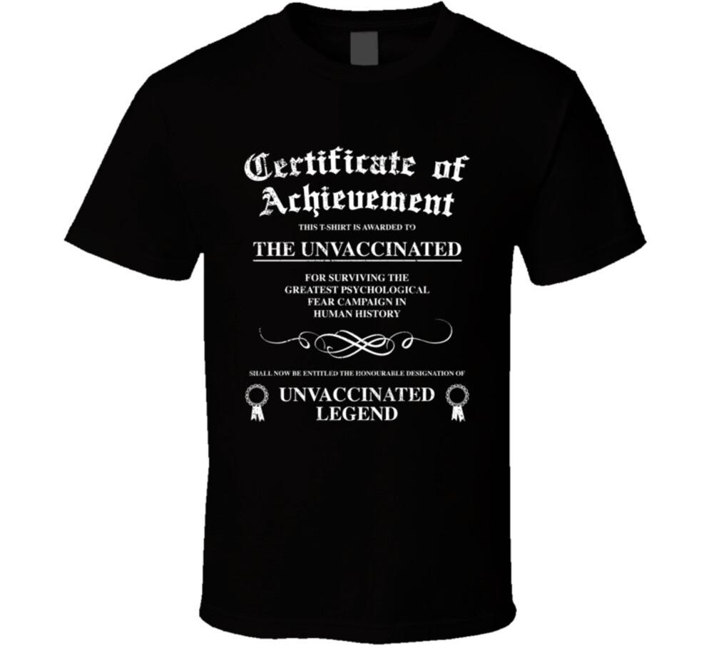 Unvaccinated Legend Certificate Of Achievement Black T Shirt Mens Womens Tees Top 2XL