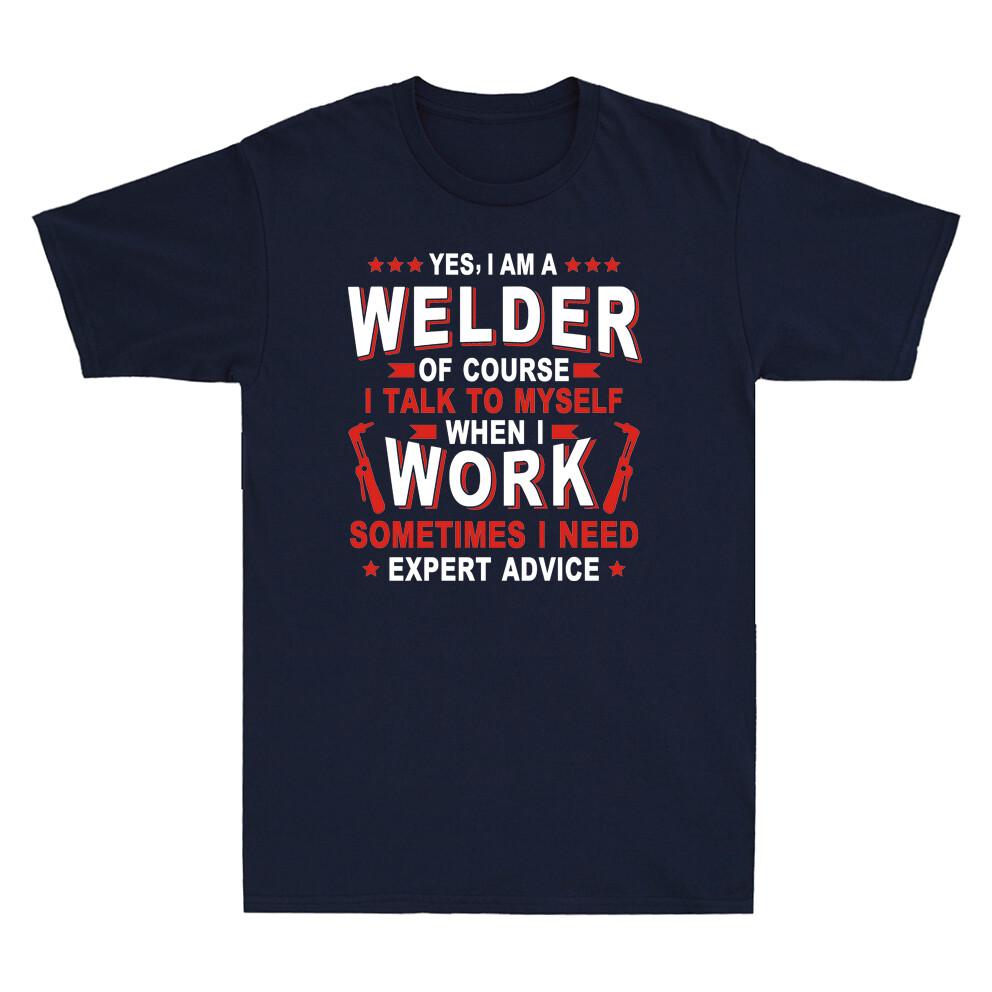 Proud Father Shirt Yes I Am A Welder Funny Gift For Father Unisexs Tshirt Tee