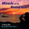 Miracle of the Rising Sun by Joseph Sciuto Paperback Book 9781771806930