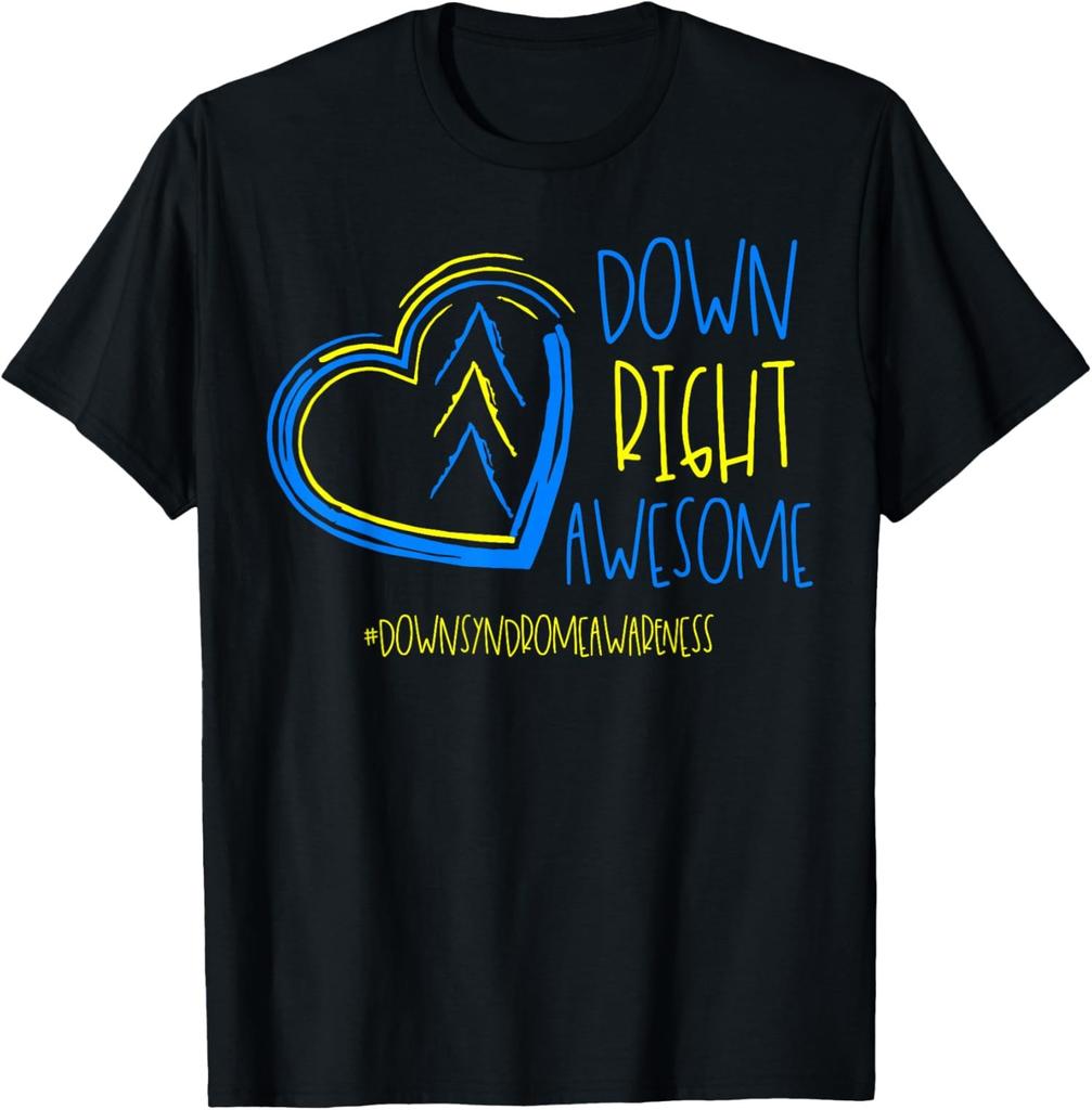 National Down Syndrome Awareness Month Down Right Awe Unisex T-Shirt