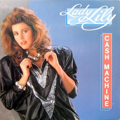 12inch Record LADY LILY - Cash Machine 608740 Global Records  1987 Germany Dance & Electronica Used