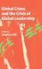 The Global Crises and the Crisis of Global Leadership Book