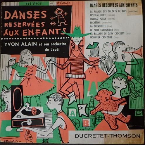 

7inch Record ORCHESTRE YVON ALAIN Danses Rserves Aux Enfants 450V035 Ducretet Thomso 1956 France Pop Used