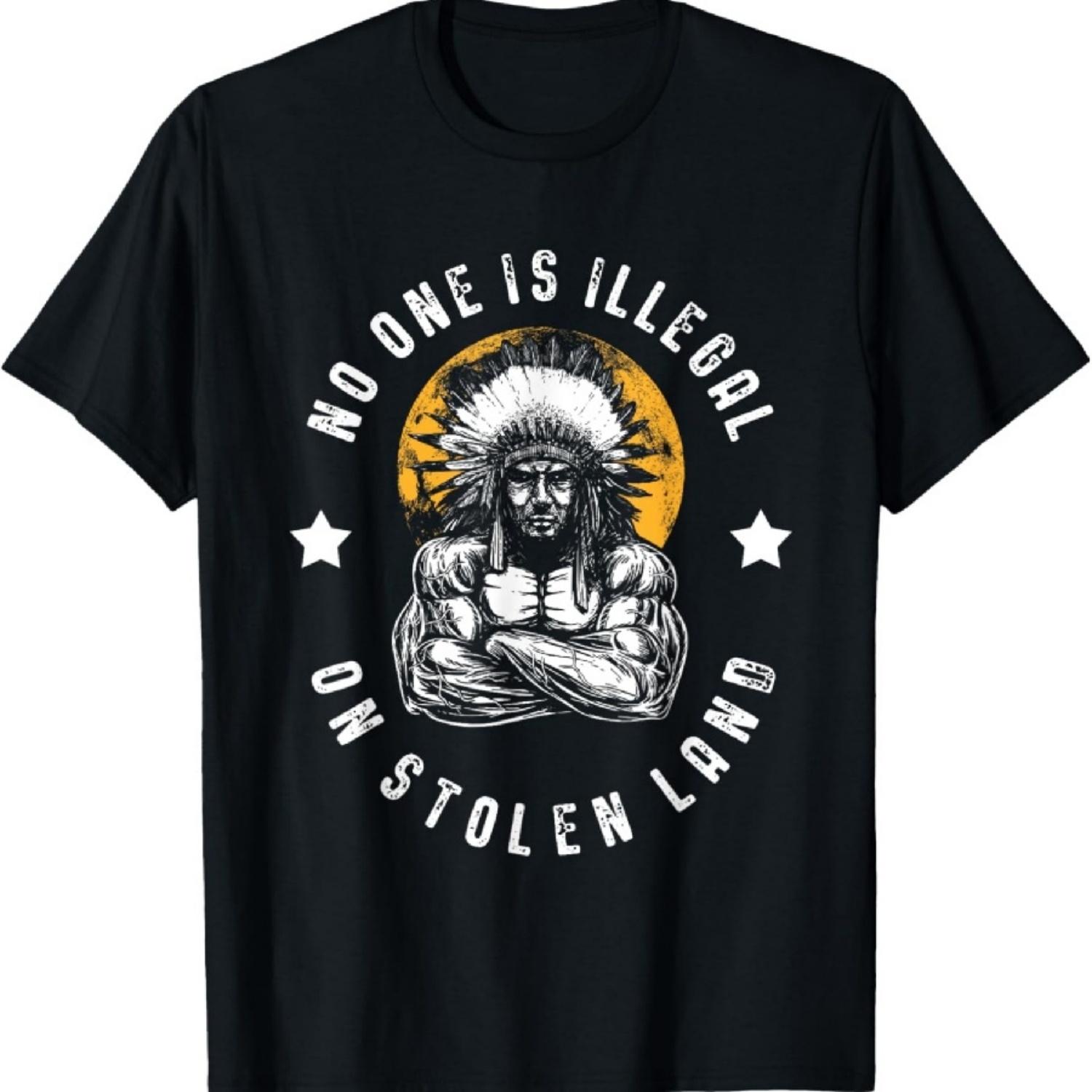 No One Is Illegal On Stolen Land Immigrants T-Shirt S